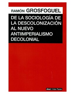 Foto 1 | Libro ''de La Sociología De La Descolonización Al Nuevo Antiimperialismo Decolonial''