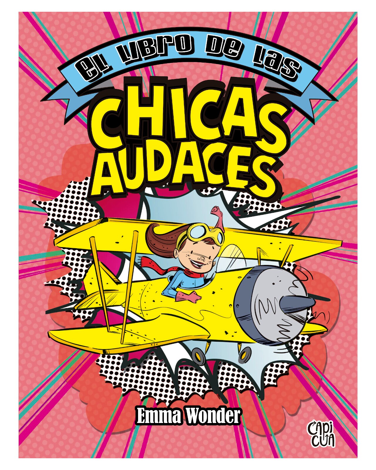 Libro ''el Libro De Las Chicas Audaces Ed. 2020'' $335
