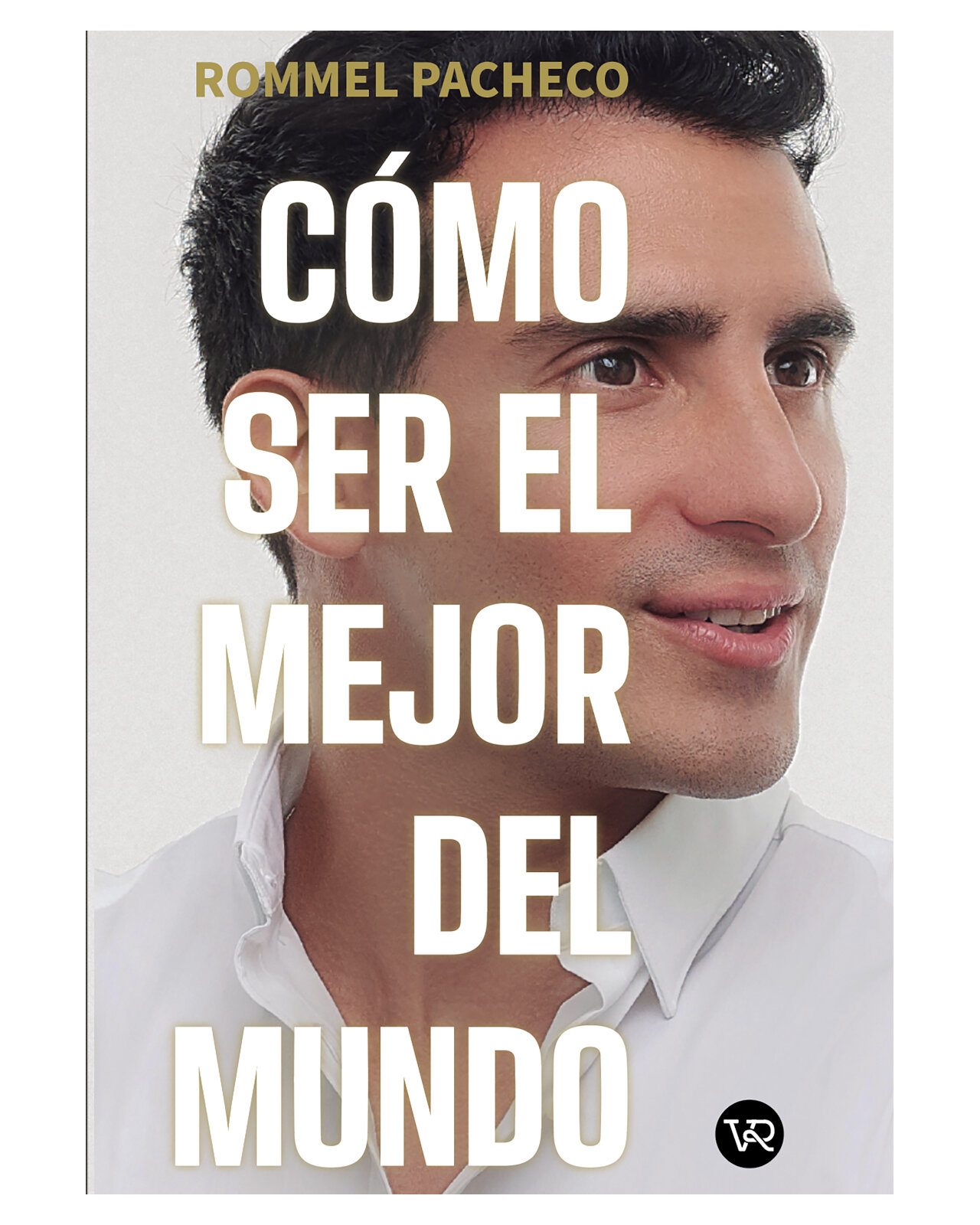 Libro ''comó Ser El Mejor Del Mundo''