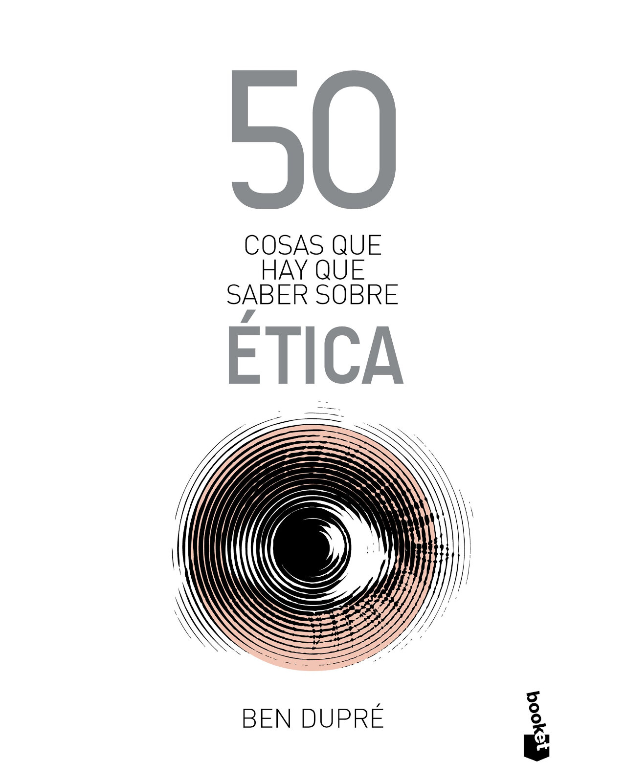 Libro ''50 Cosas Que Hay Que Saber Sobre Ética''