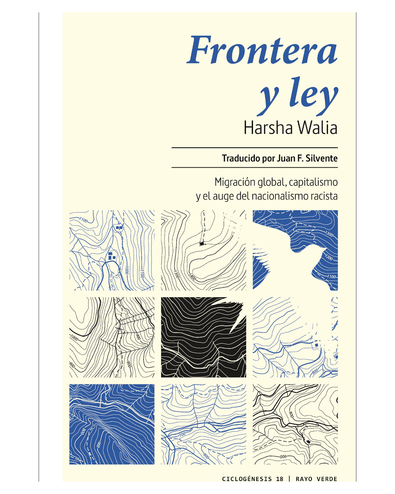 Libro ''frontera Y Ley. Migración Global, Capitalismo Y El Auge Del Nacionalismo Racista''