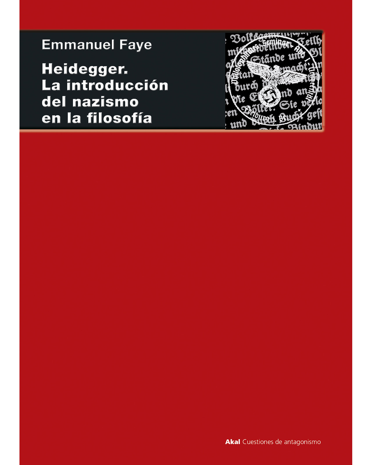 Libro ''heidegger. La Introducción Del Nazismo En La Filosofía''