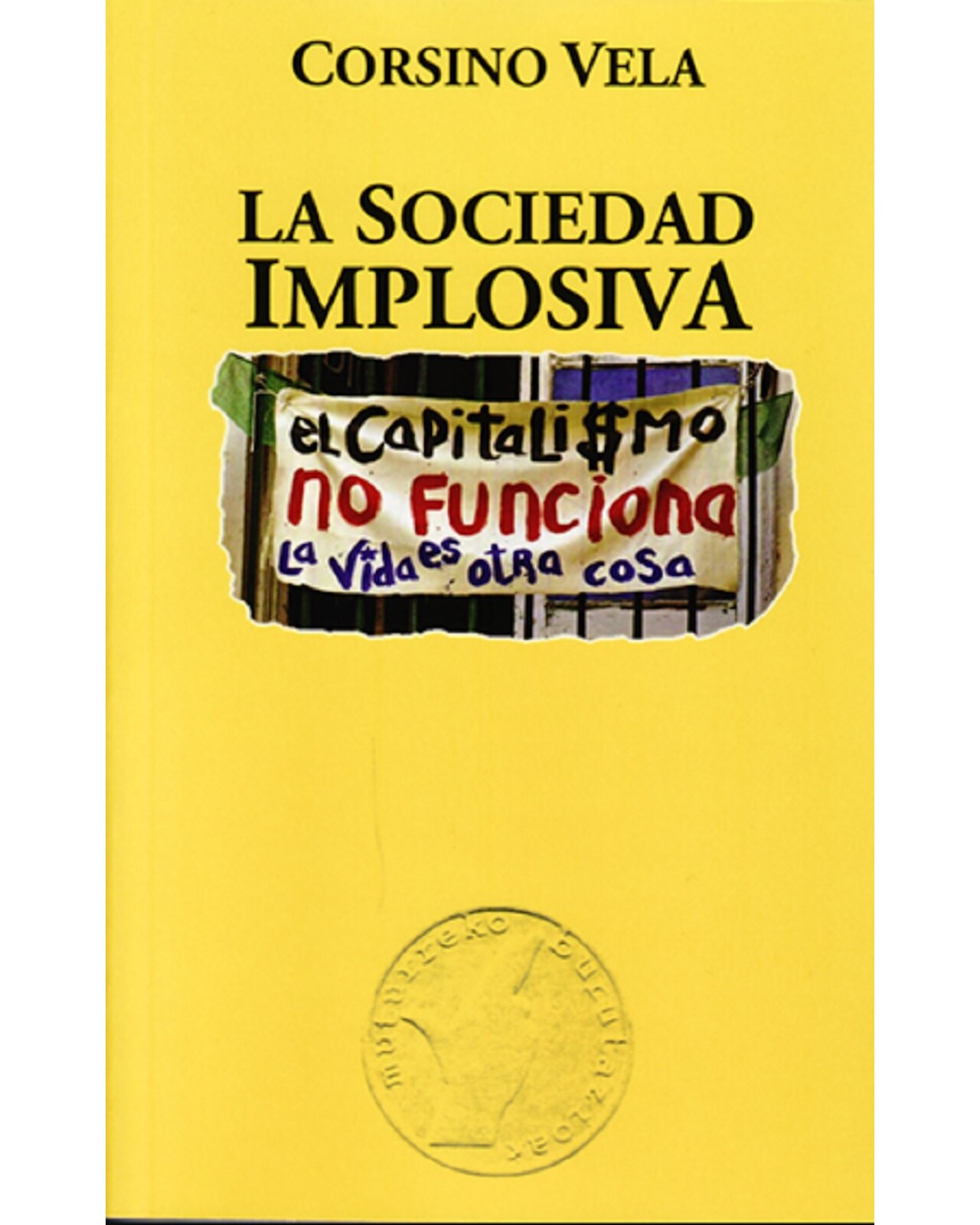 Libro ''la Sociedad Implosiva'' $400