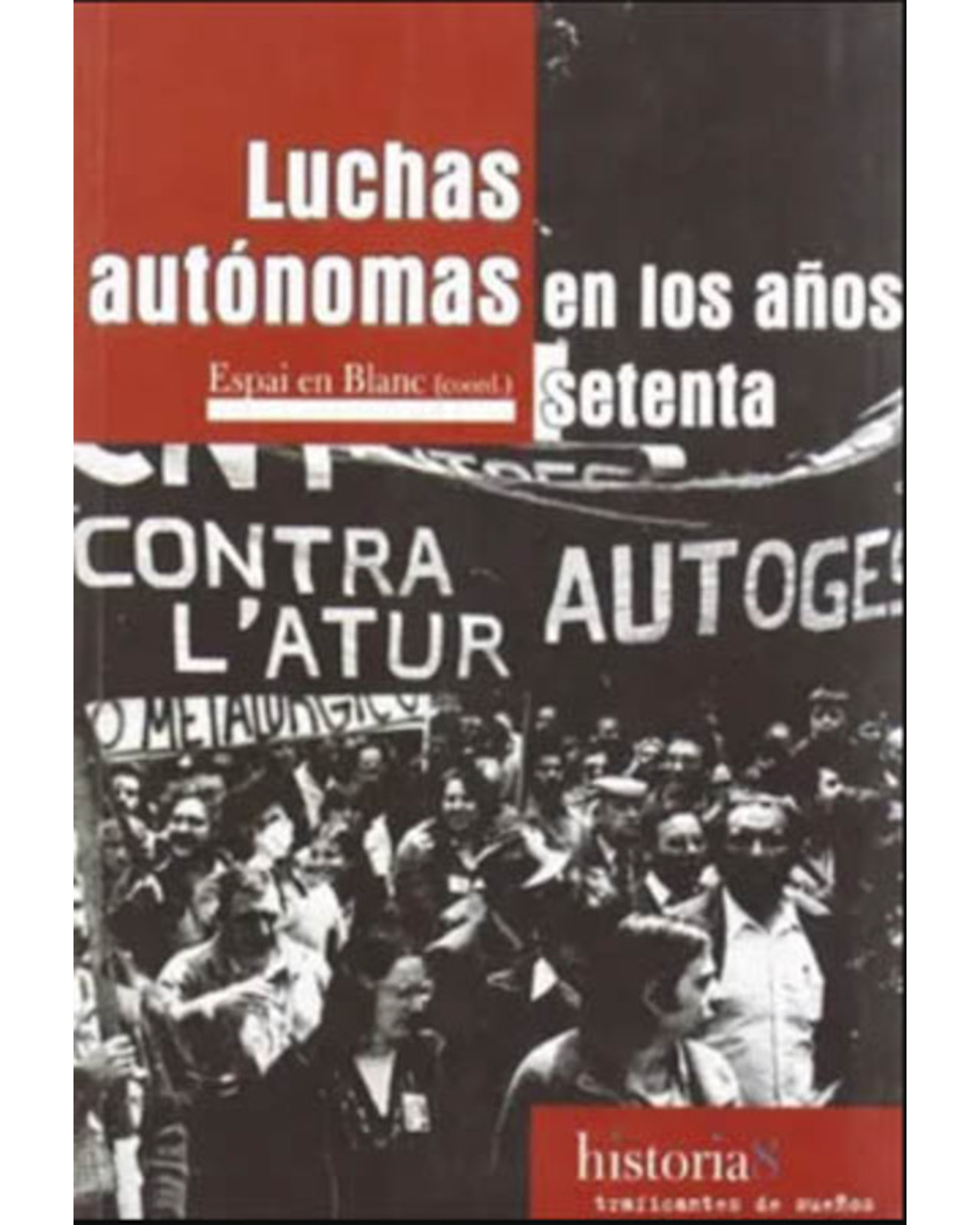 Foto 1 | Libro ''luchas Autónomas De Los Años Setenta''