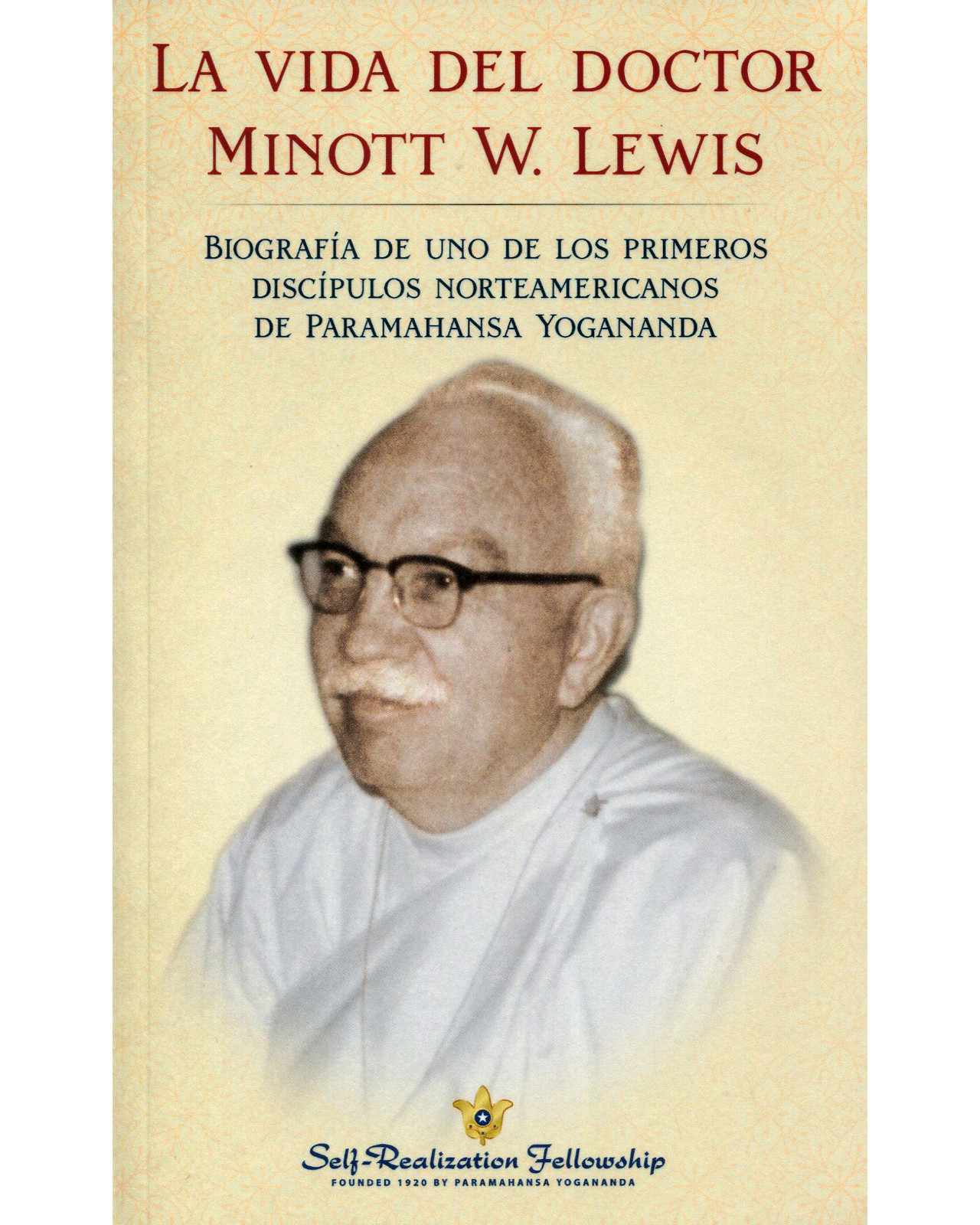 Libro ''la Vida Del Doctor Minott W. Lewis''