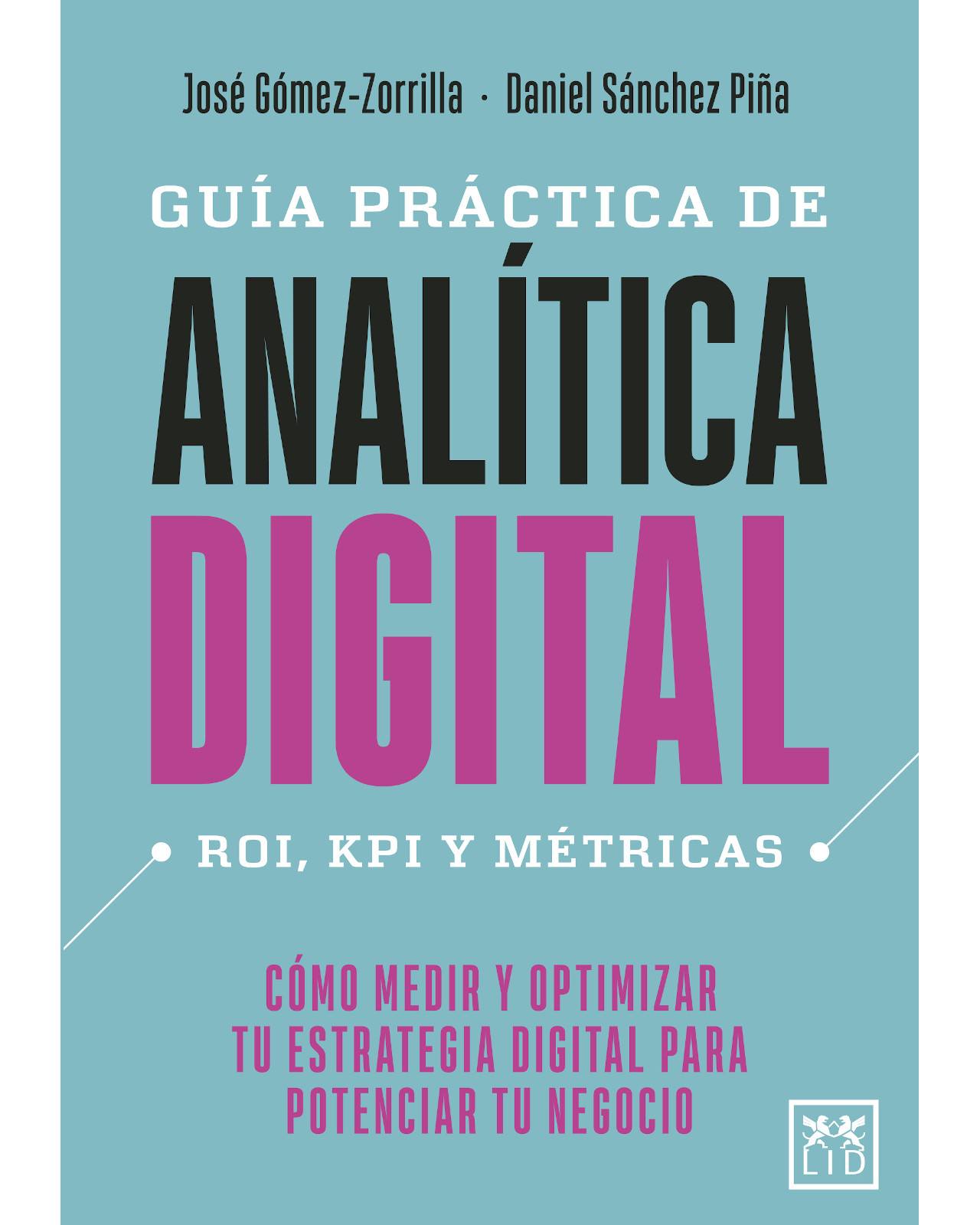Libro ''guía Práctica De Analítica Digital''