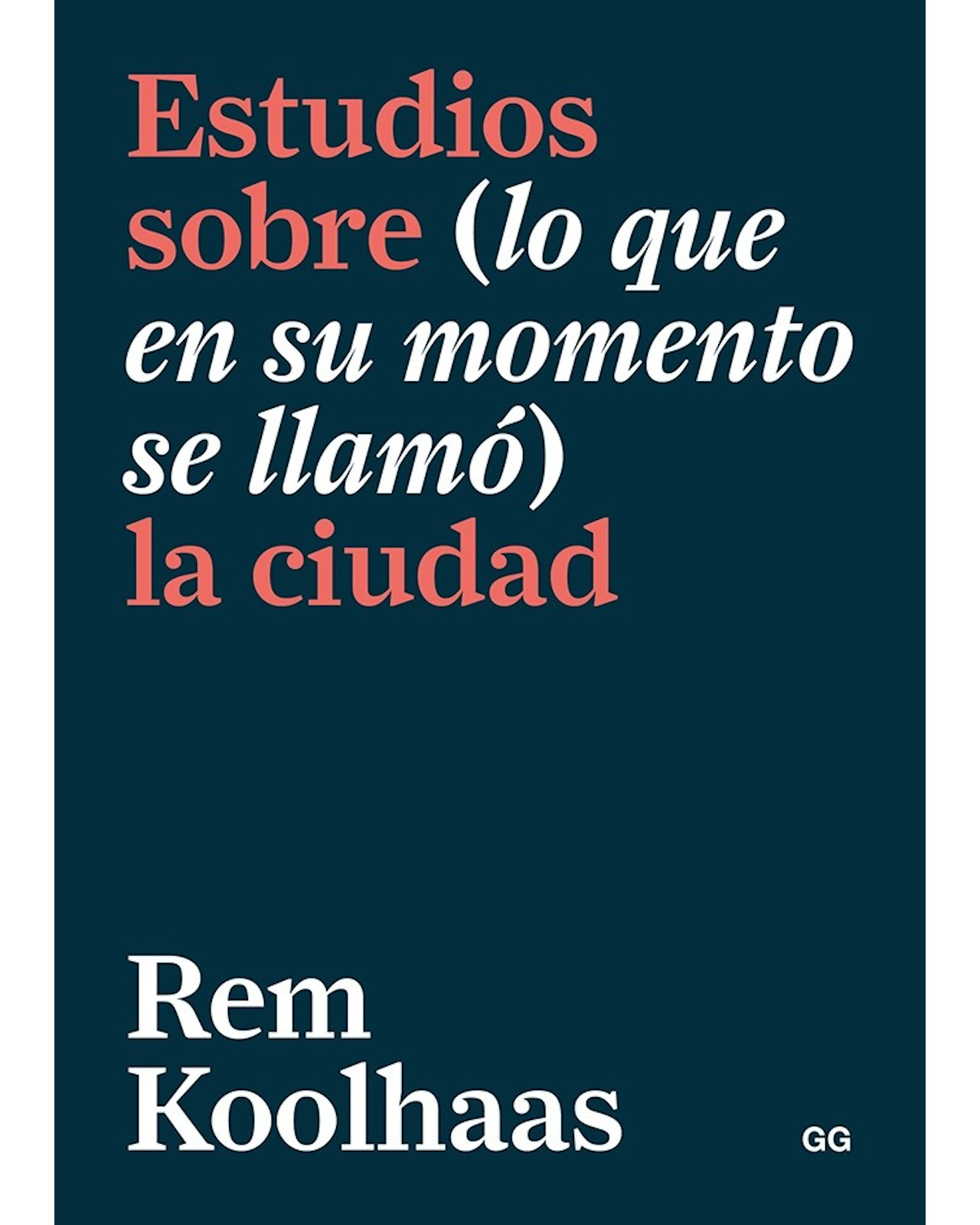Libro ''estudios Sobre( Lo Que En Su Momento Se Llamó) La Ciudad''
