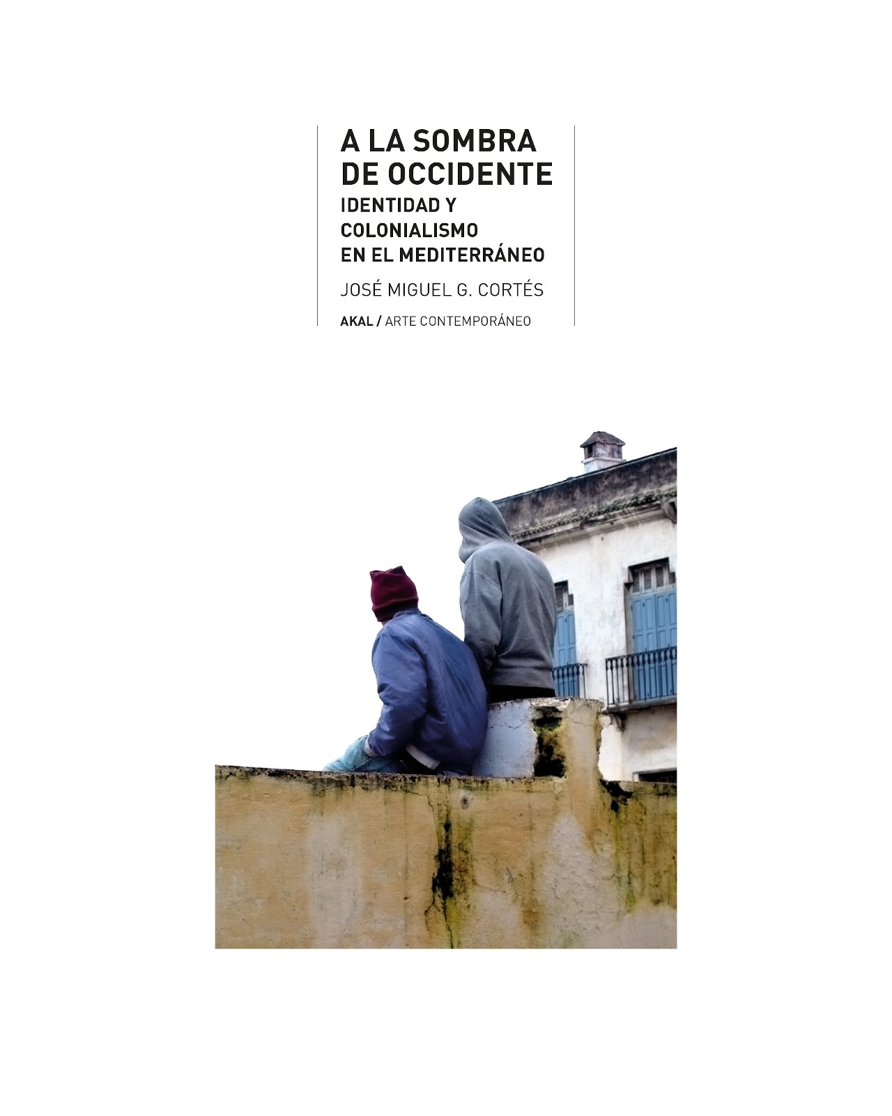 Foto 1 | Libro ''a La Sombra De Occidente. Identidad Y Colonialismo En El Mediterráneo''