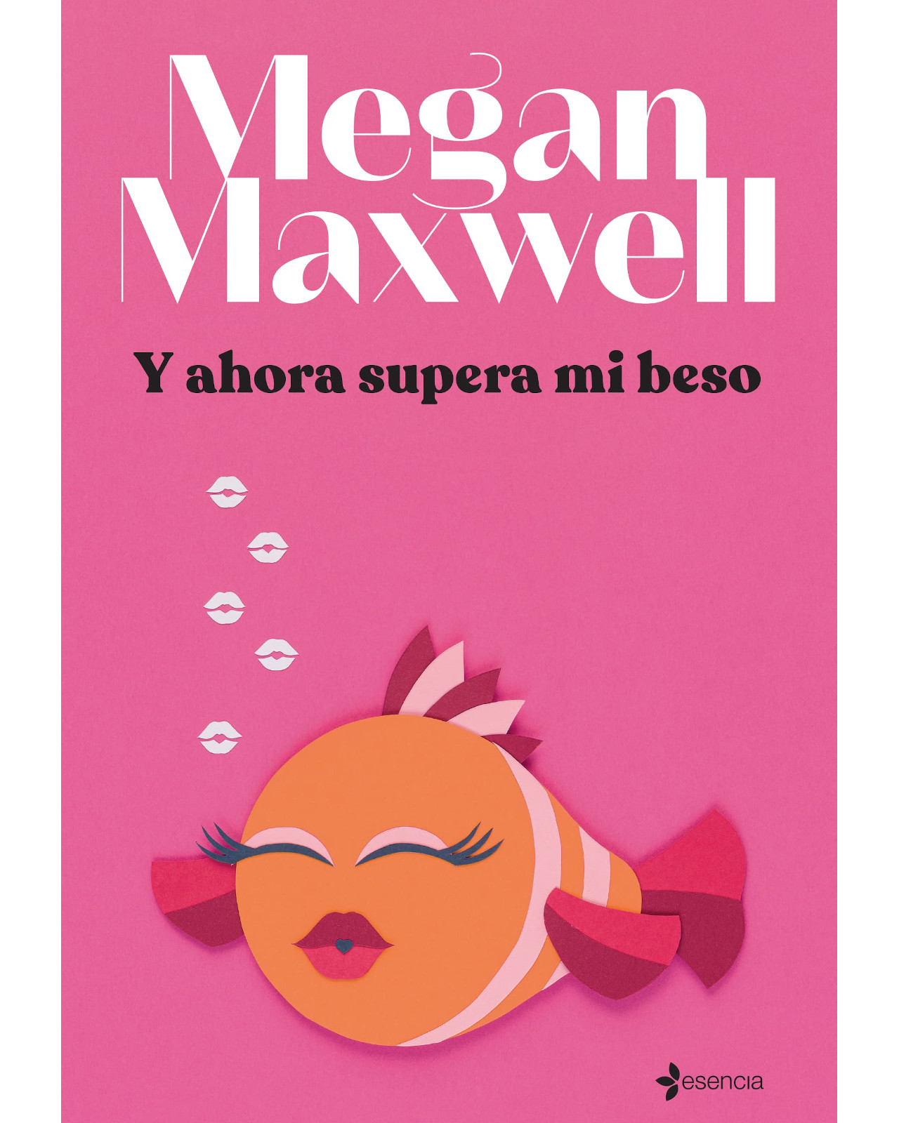 Libro ''y Ahora Supera Mi Beso''