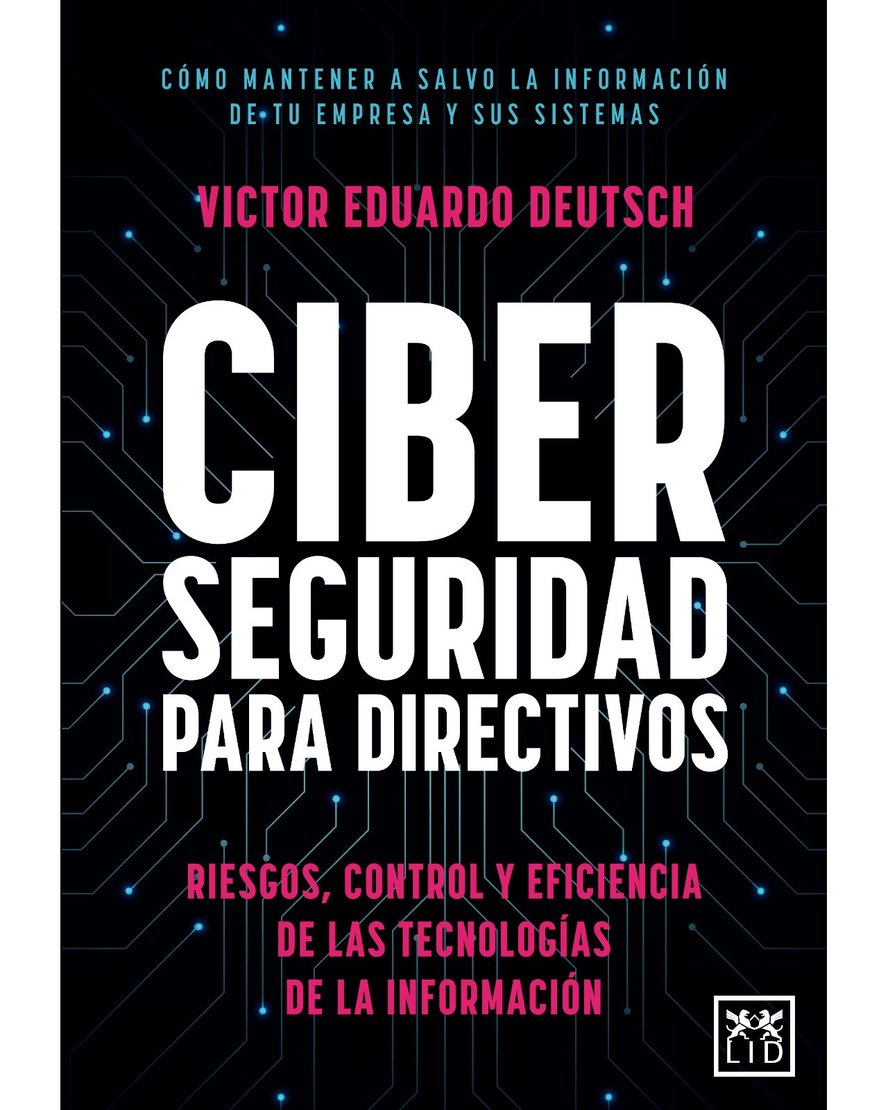 Libro ''ciberseguridad Para Directivos'' $880