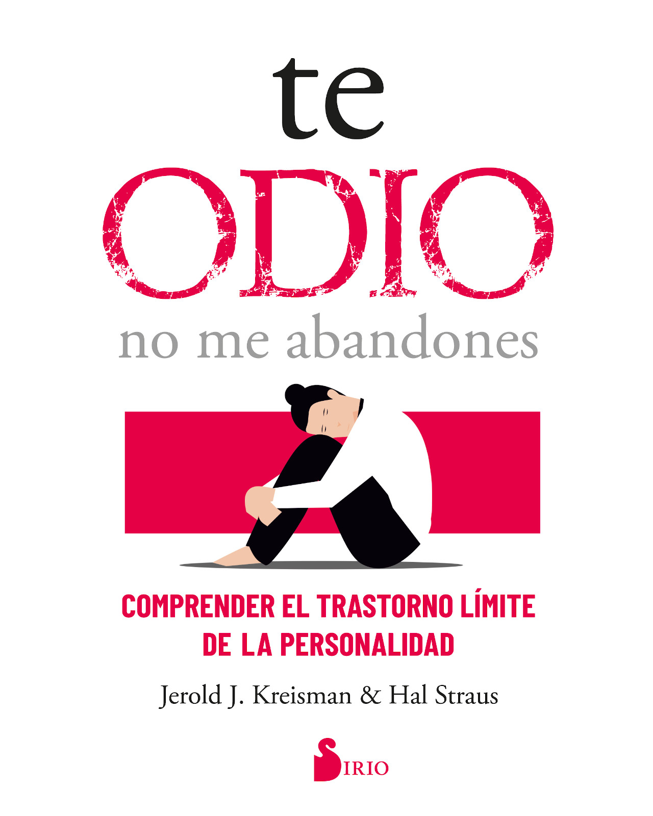 Libro ''te Odio, No Me Abandones''