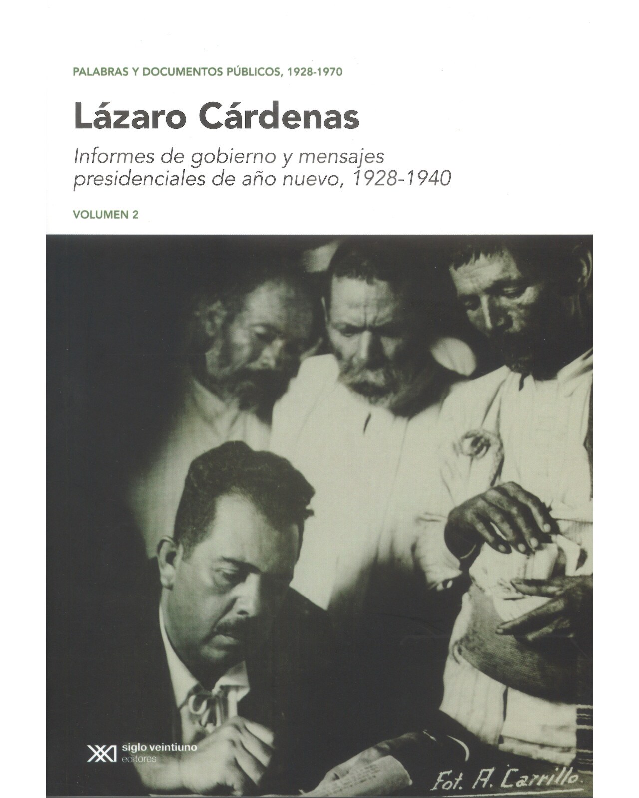 Libro ''palabras Y Documentos Públicos De Lázaro Cárdenas, Vol. 2'' $350