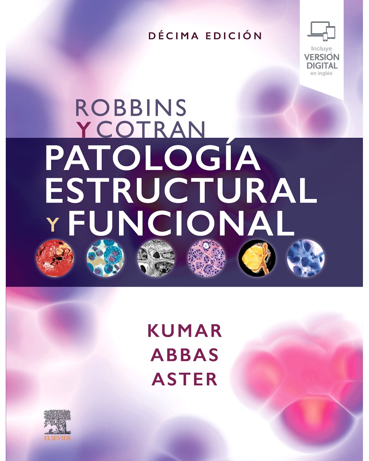 Libro ''robbins Y Cotran. Patología Estructural Y Funcional 10a Edición'' $1,999