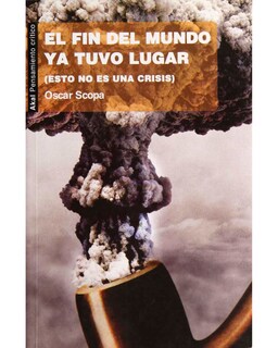 Foto 1 | Libro ''el Fin Del Mundo Ya Tuvo Lugar''