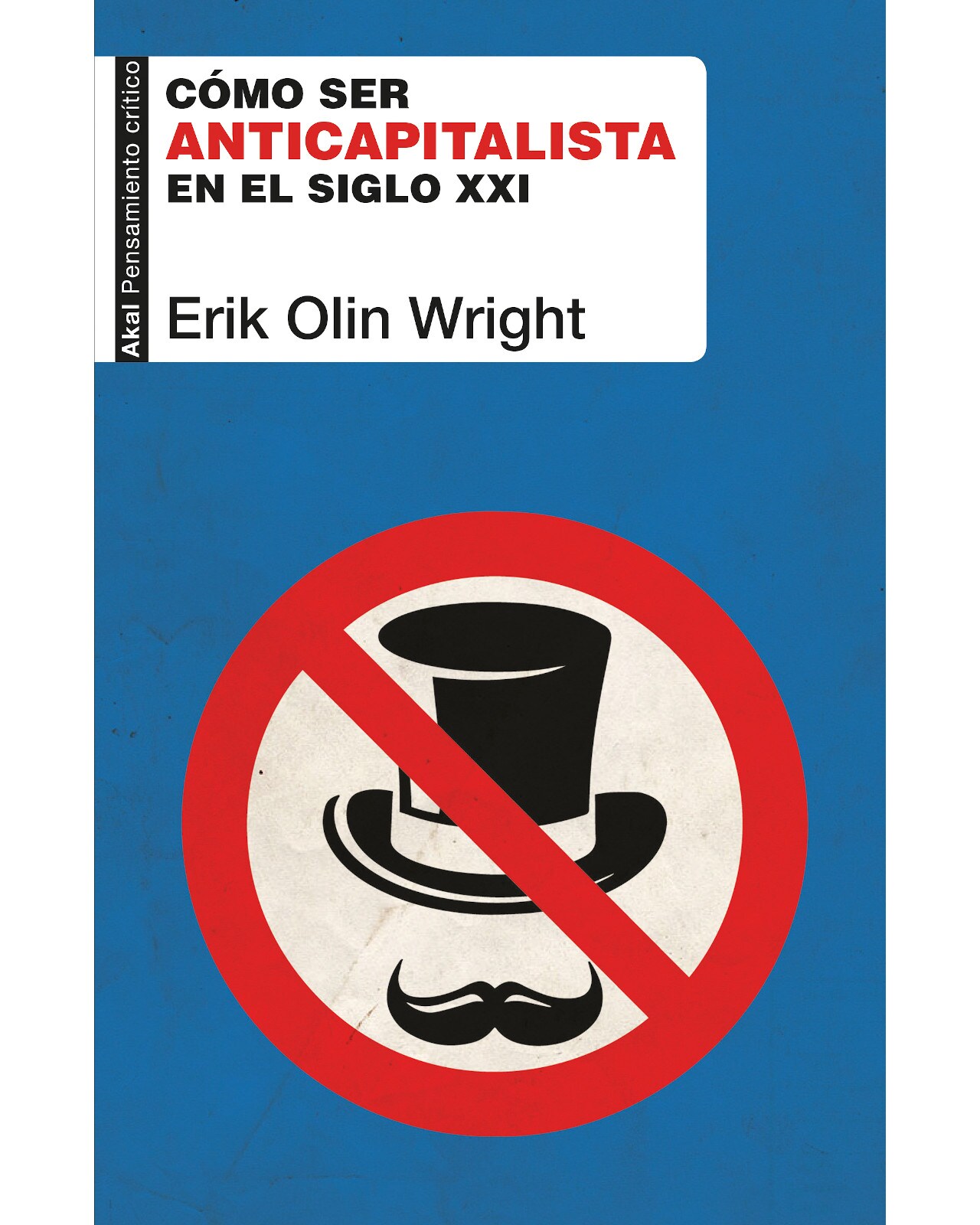 Libro ''cómo Ser Anticapitalista En El Siglo Xxi'' $540