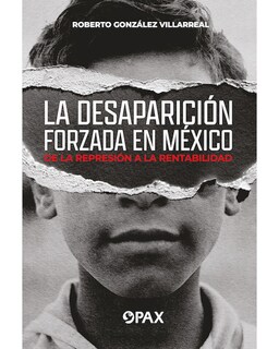 Foto 1 | Libro ''la Desaparición Forzada En México''