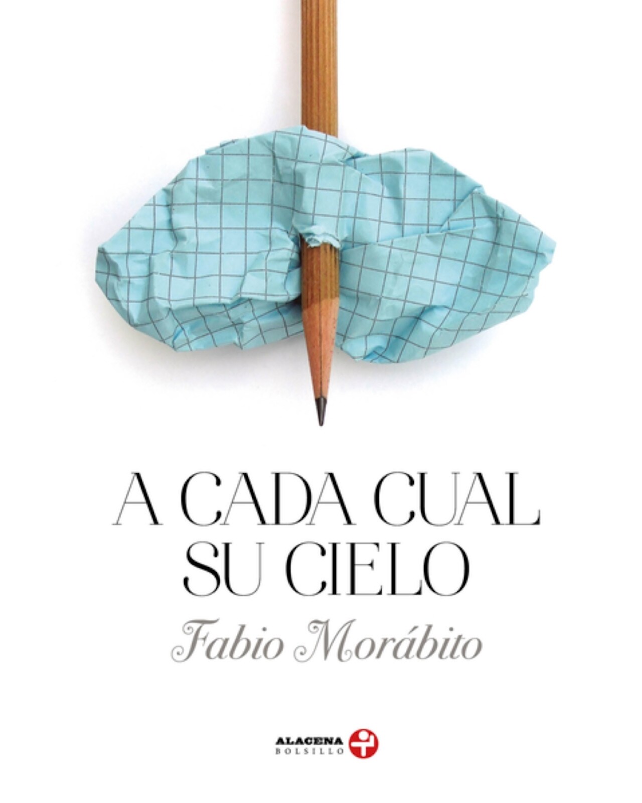 Libro ''a Cada Cual Su Cielo'' $314