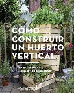 Foto 1 | Libro ''cómo Construir Un Huerto Vertical''