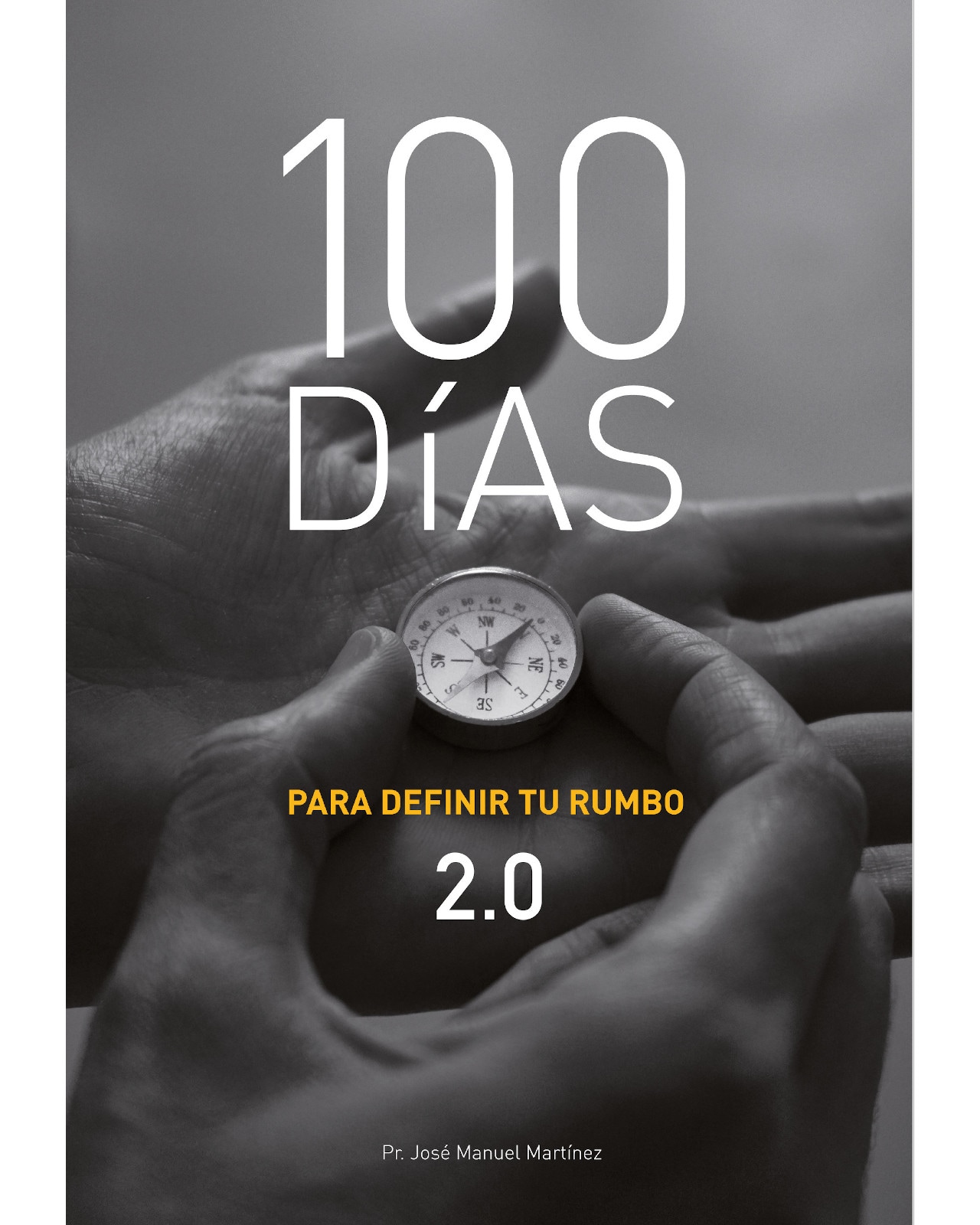 Libro ''100 Días Para Definir Tu Rumbo 2.0'' $569