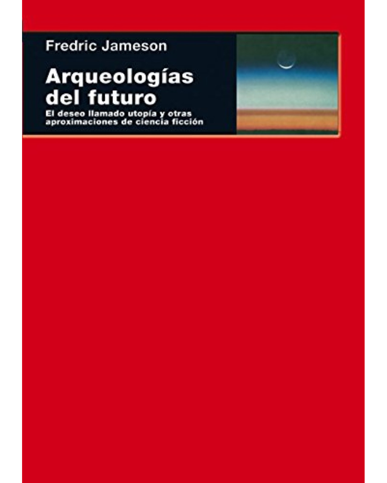 Libro ''arqueologías Del Futuro''