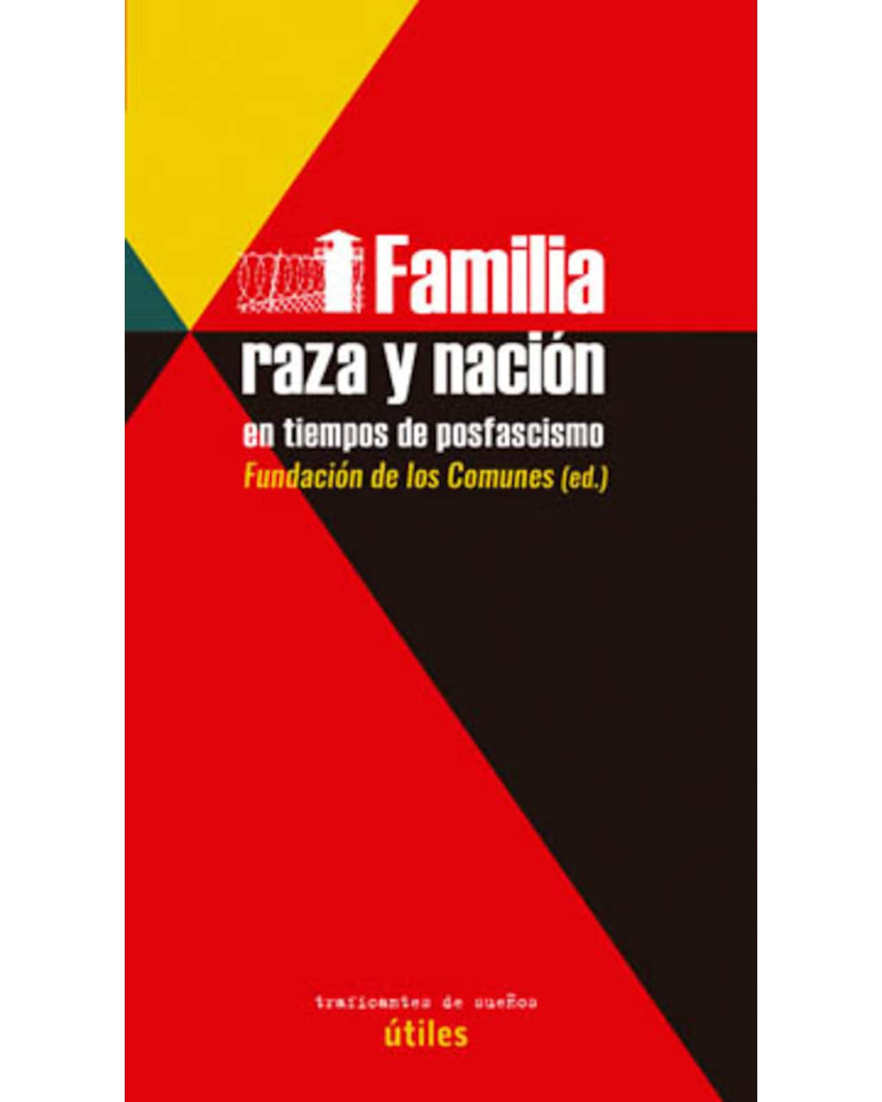 Libro ''familia, Raza Y Nación En Tiempos Del Posfacismo'' $396