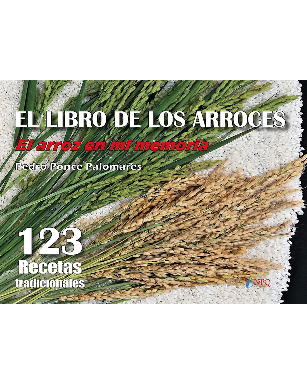 Foto 1 | El libro de los arroces - Npq editores- Pedro Ponce