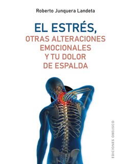 Foto 1 | Libro ''el Estrés, Otras Alteraciones Emocionales Y Tu Dolor De Espalda''