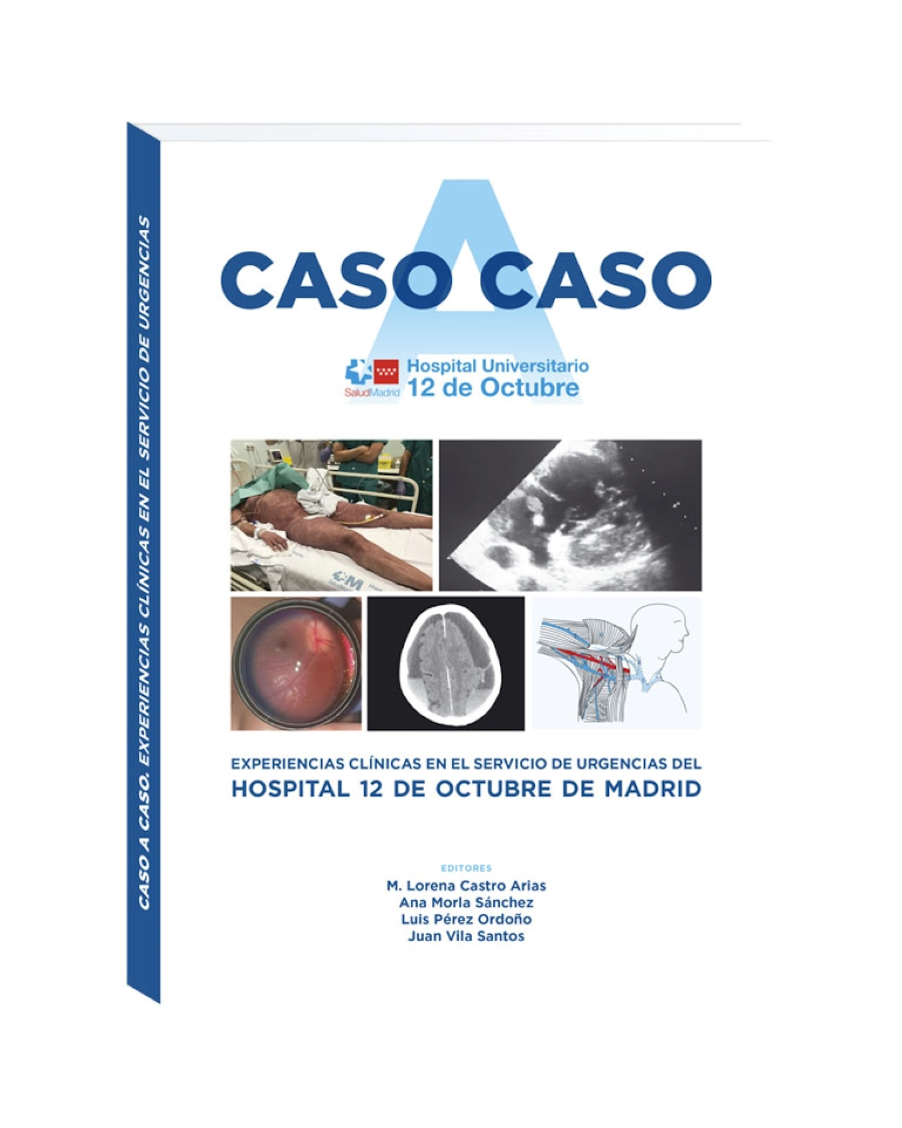 Libro ''caso A Caso. Experiencias Clínicas En El Servicio De Urgencias''