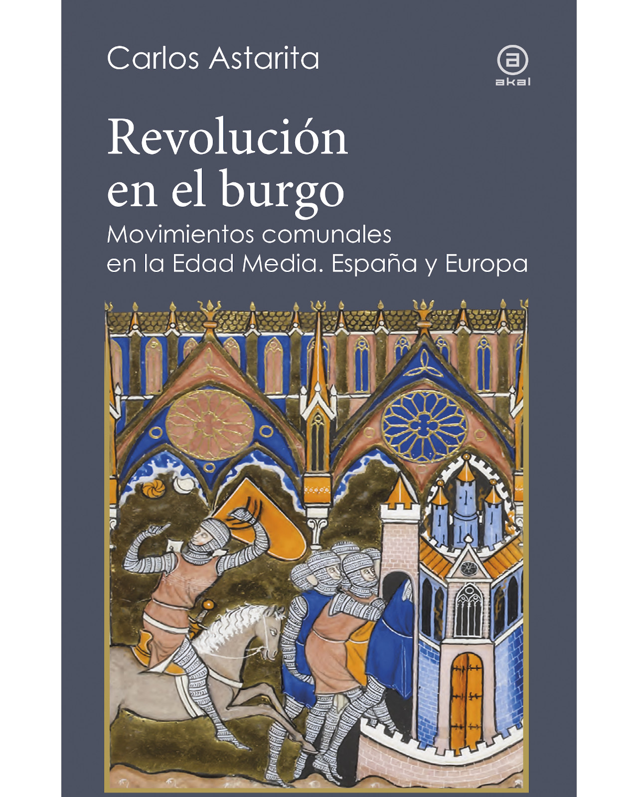 Libro ''revolución En El Burgo. Movimientos Comunales En La Edad Media, España Y Europa''