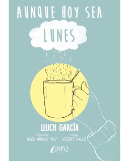 Foto 1 | Libro ''aunque Hoy Sea Lunes''