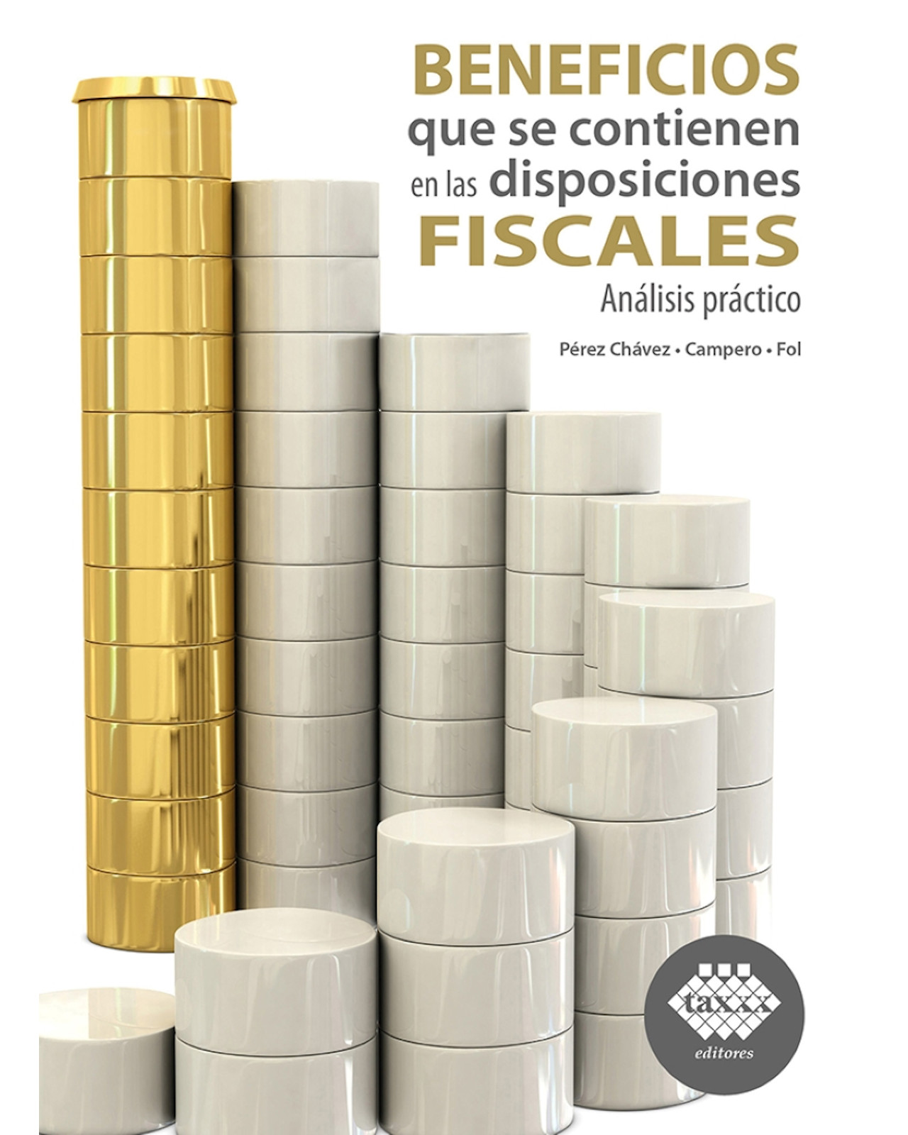 Libro ''beneficios Que Se Contienen En Las Disposiciones Fiscales, Analisis Practico 2023''