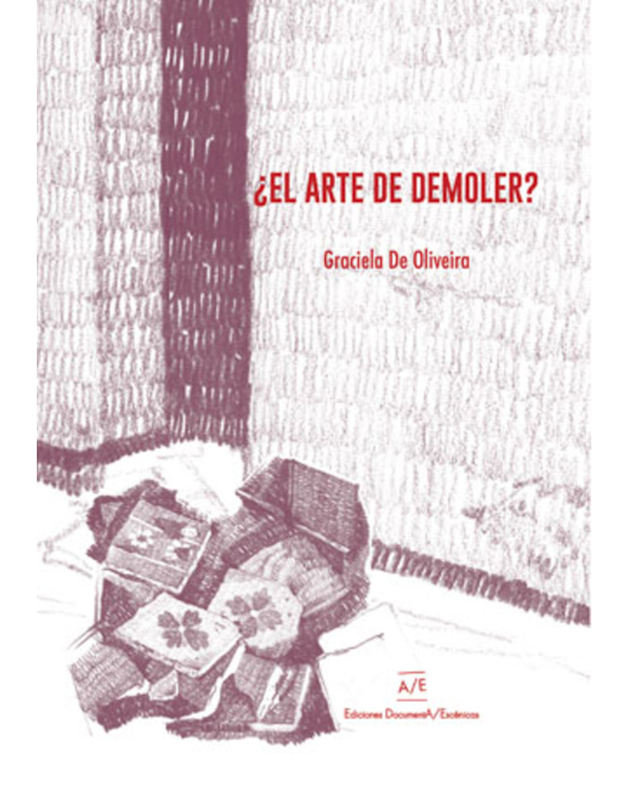 Foto 2 pulgar | Libro ''¿el Arte De Demoler?''