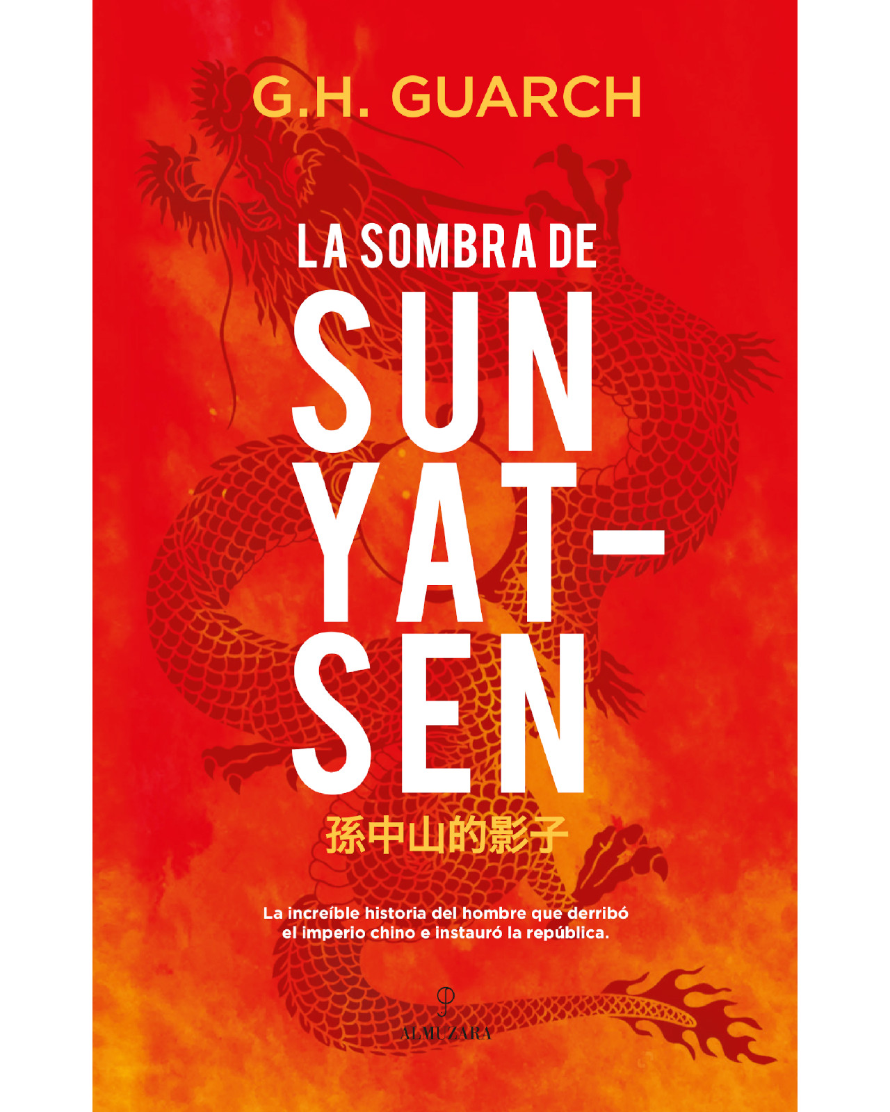 Libro ''la Sombra De Sun Yatsen''