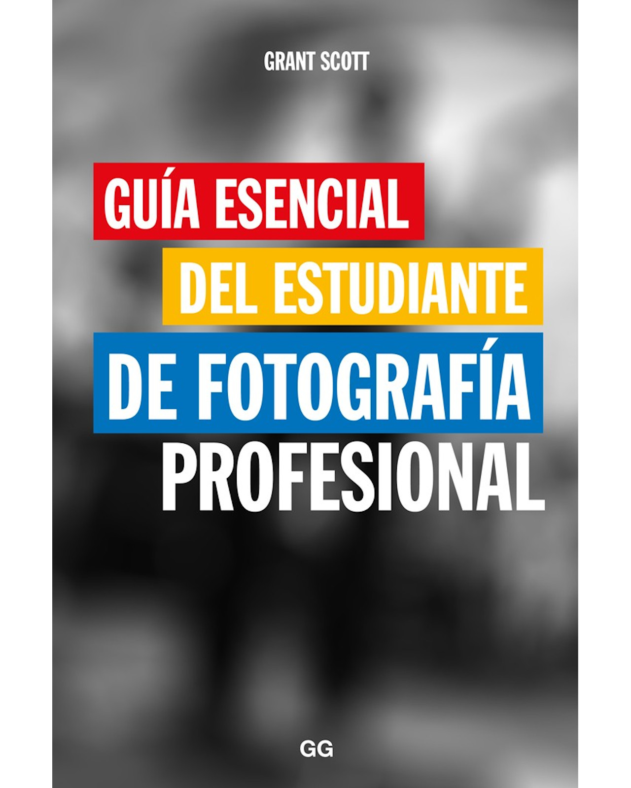 Libro ''guia Esencial Del Estudiante De Fotografía Profesional''