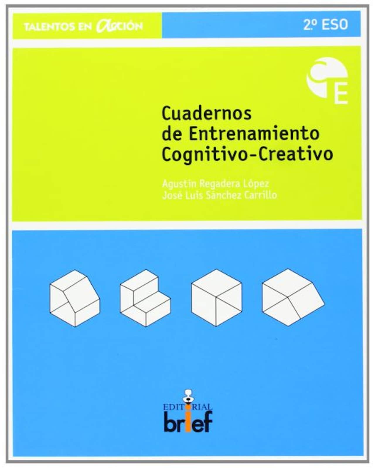 Libro ''cuaderno De Entrenamiento Cognitivo-creativo (2.º Eso)'' $389