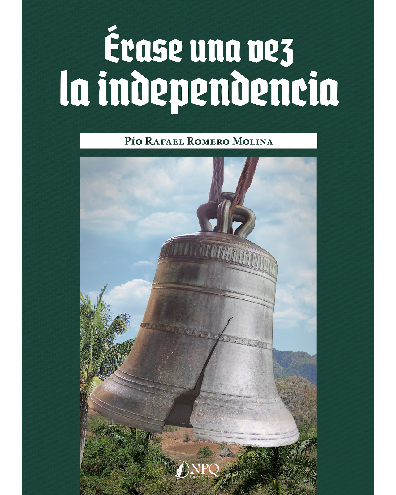 Foto 1 | Libro ''érase Una Vez La Independencia''