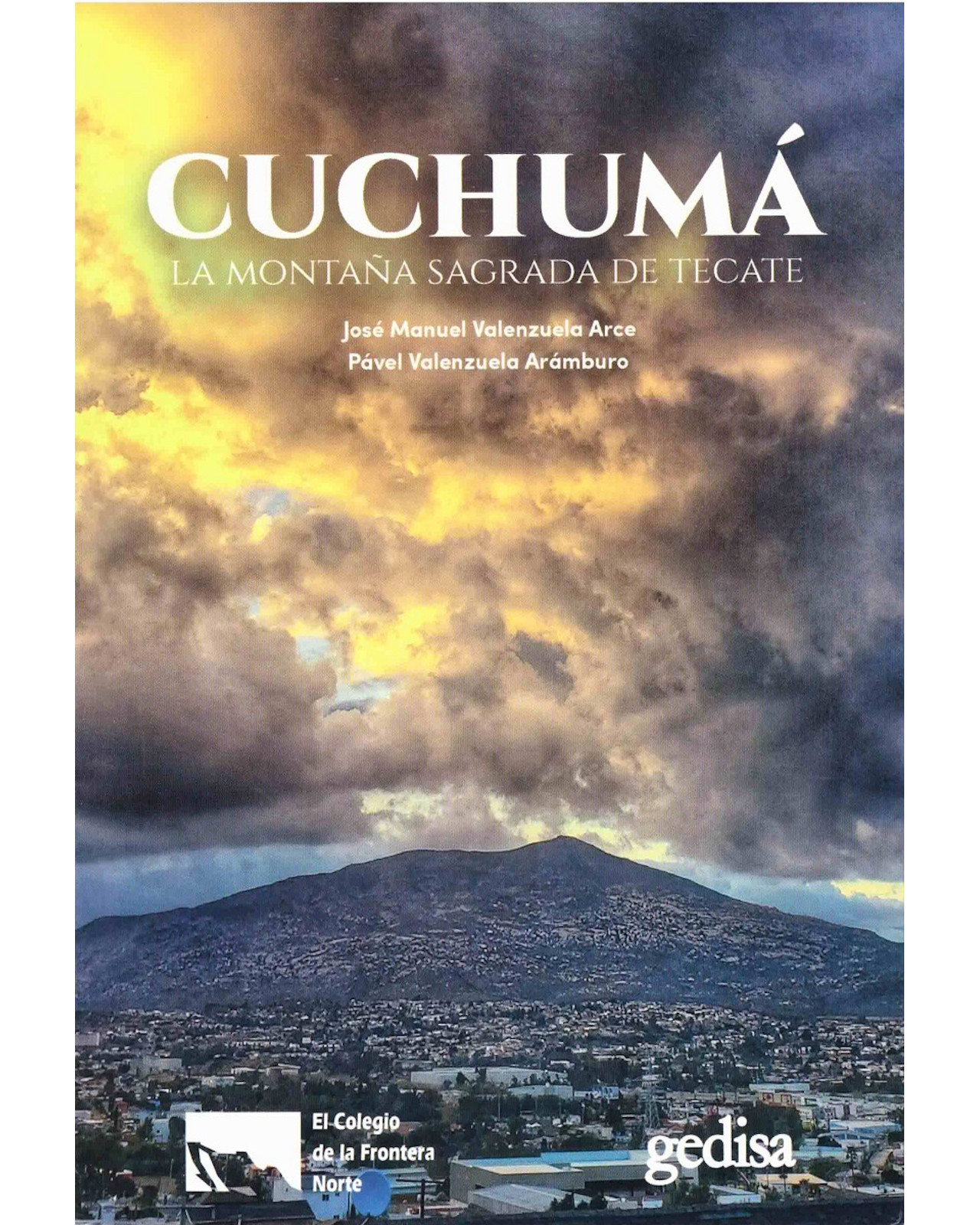 Libro ''cuchumá La Montaña Sagrada De Tecate''