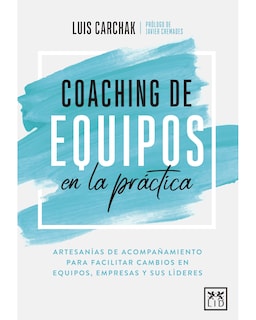 Foto 1 | Libro ''coaching De Equipos En La Práctica''
