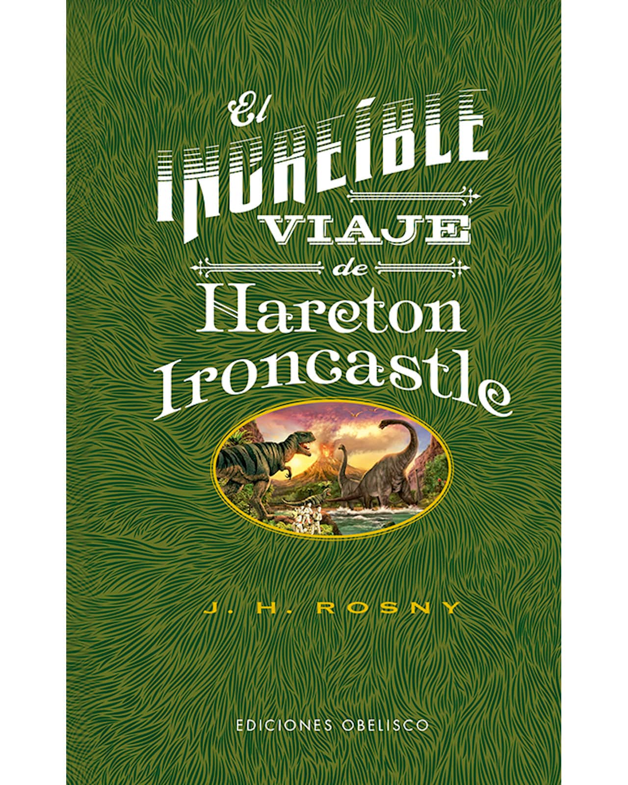 Libro ''el Increíble Viaje De Hareton Ironcastle'' $510