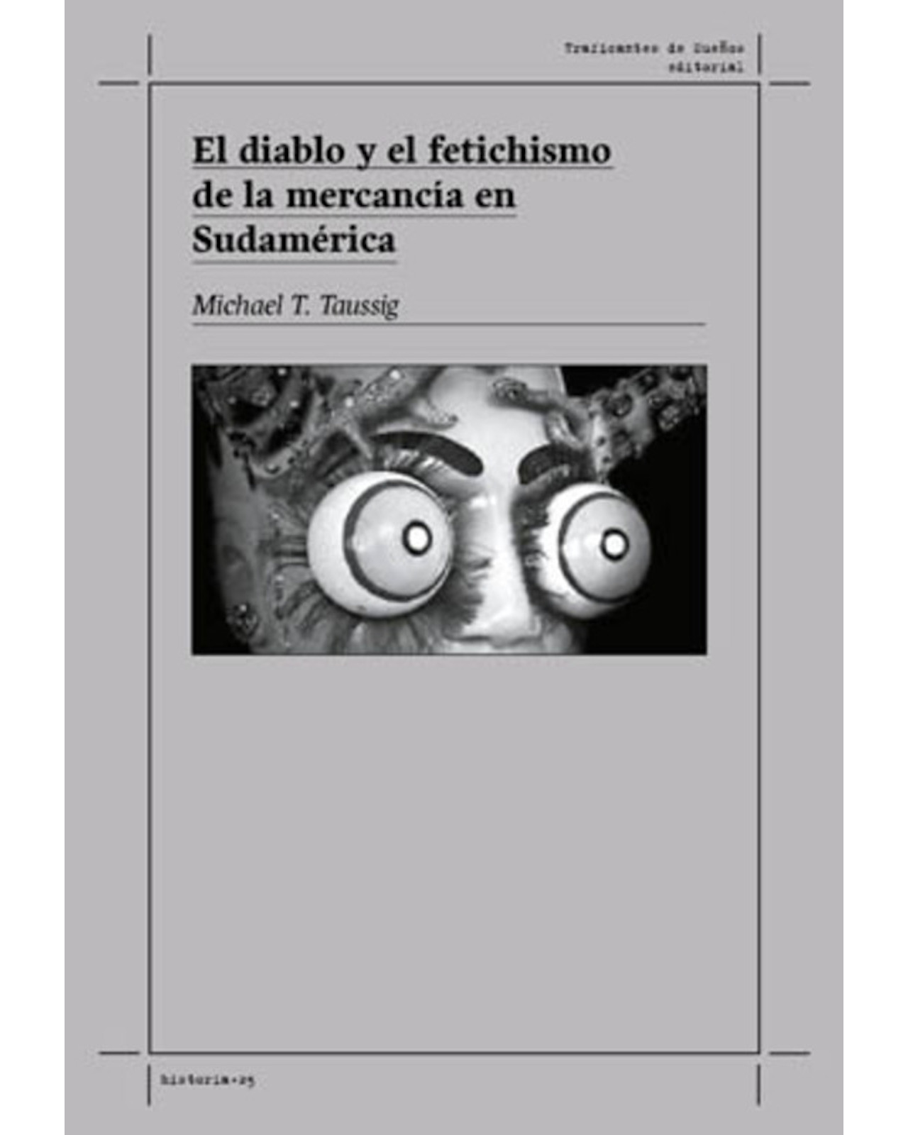 Foto 2 pulgar | Libro ''el Diablo Y El Fetichismo De La Mercancía En Sudamérica''