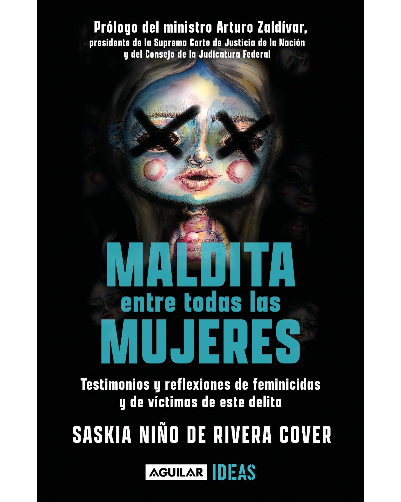 Libro ''maldita Entre Todas Las Mujeres: El Rostro De Los Feminicidas'' $389