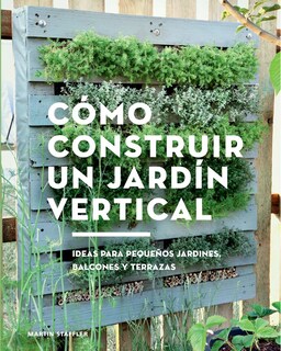 Foto 1 | Libro ''cómo Construir Un Jardín Vertical''