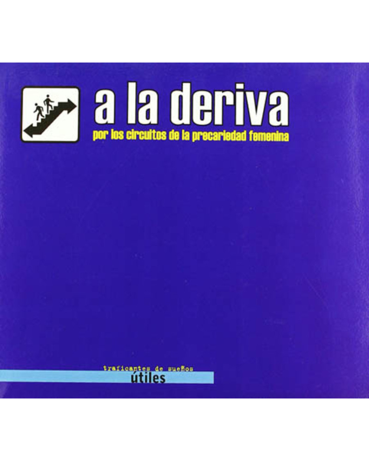 Foto 2 pulgar | Libro ''a La Deriva: Por Los Circuitos De La Precariedad Femenina''