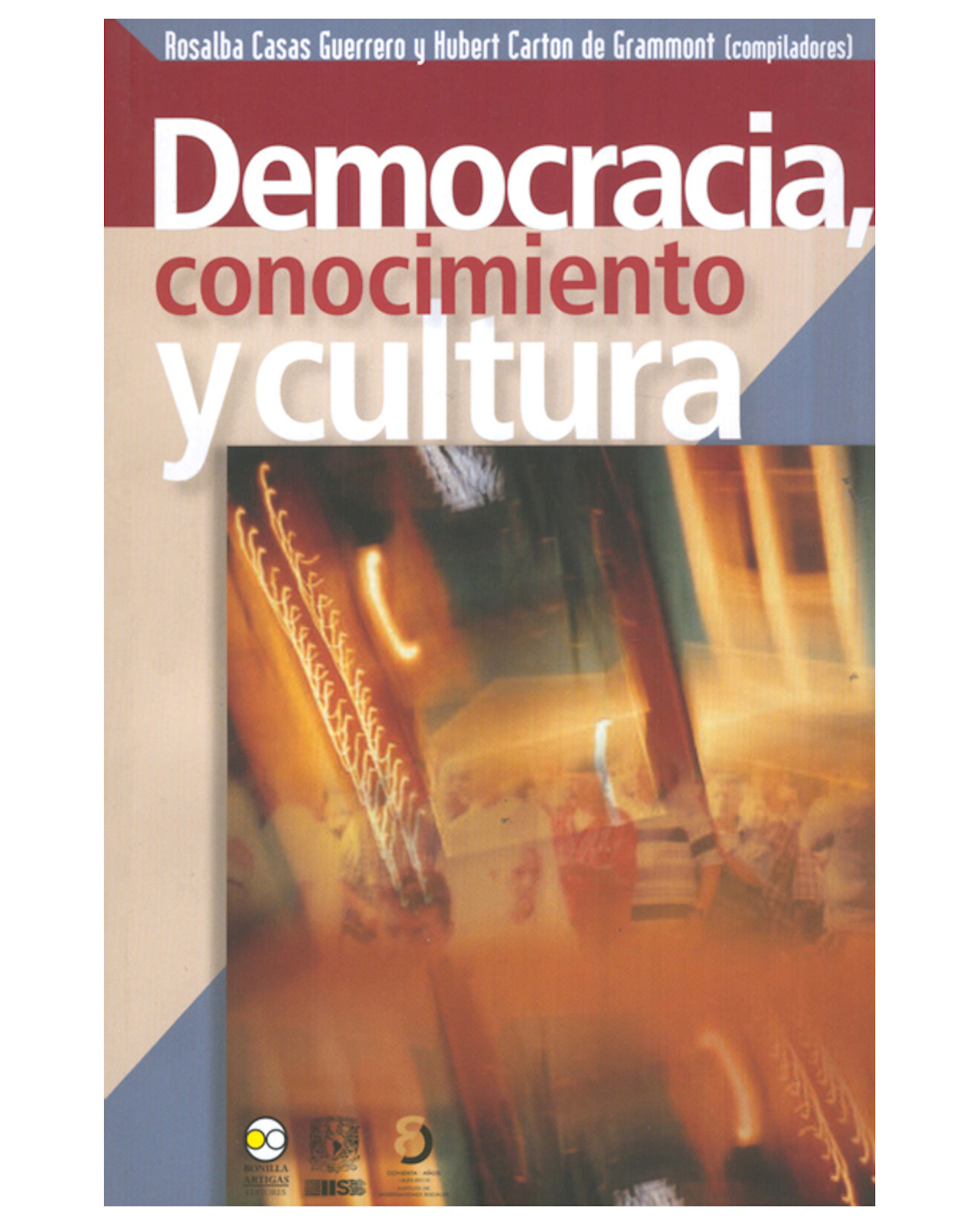 Libro ''democracia, Conocimiento Y Cultura''