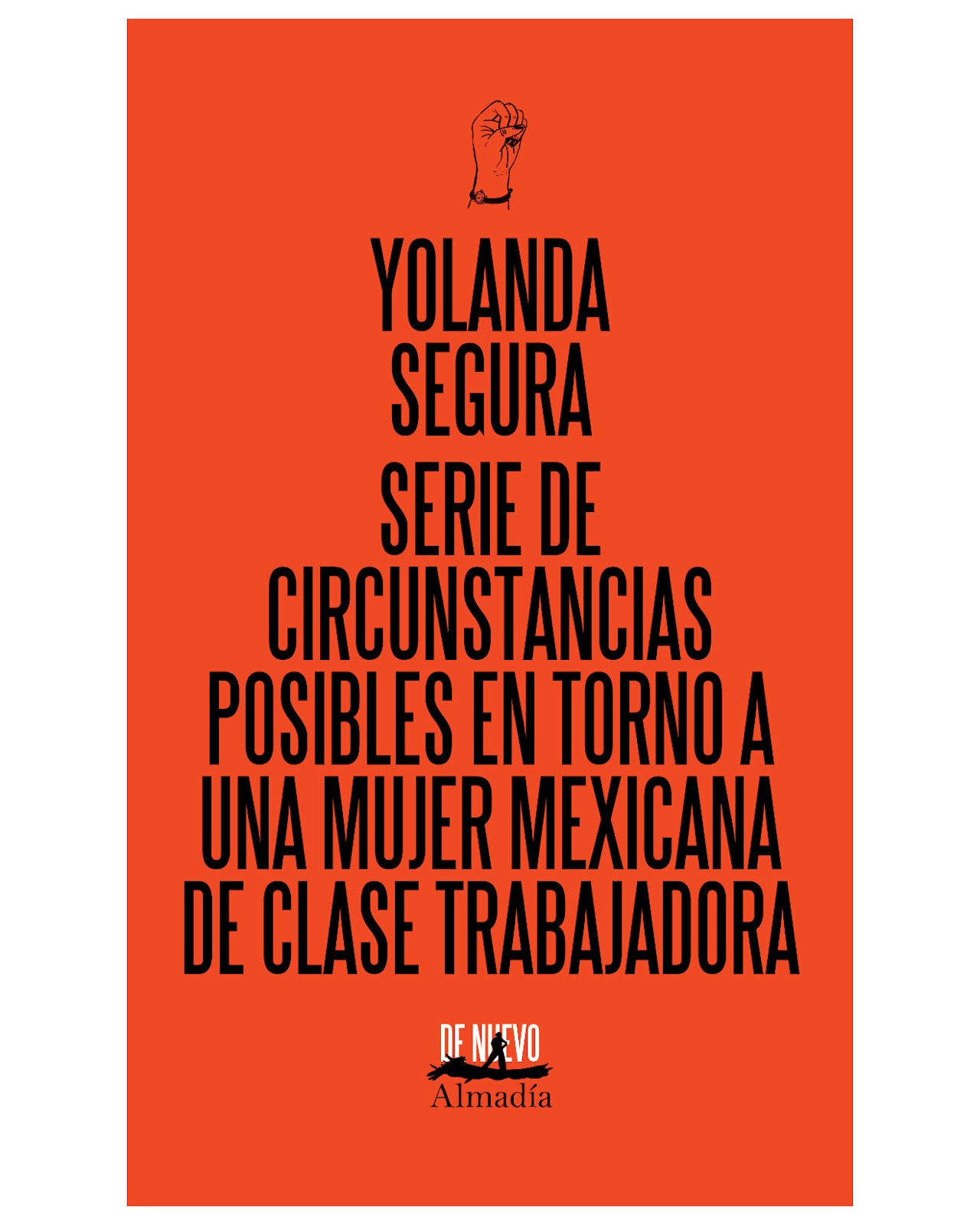Libro ''Serie de Circunstancias Posibles en Torno a Una Mujer Mexicana de Clase Media'' $289