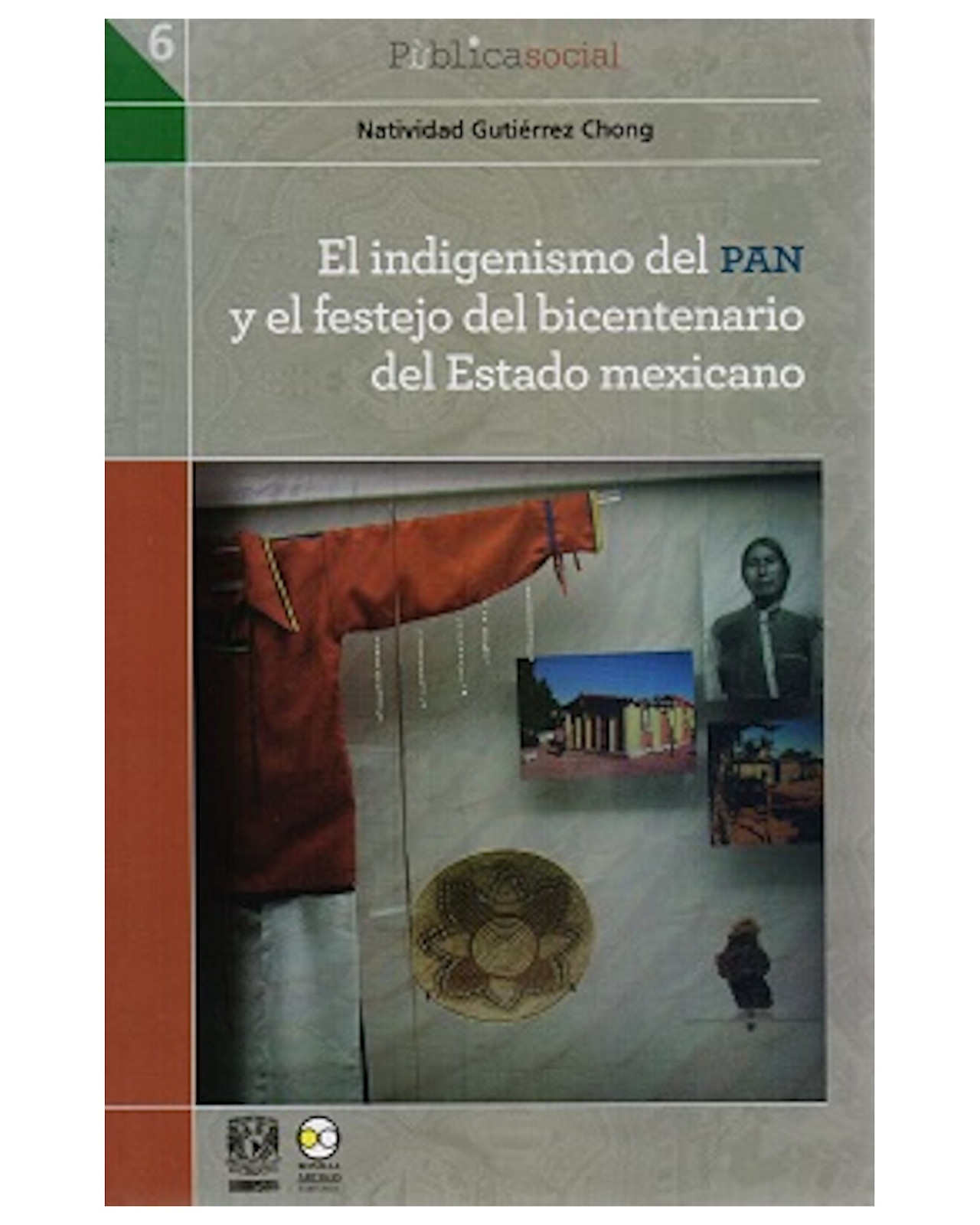 Foto 2 pulgar | Libro ''el Indigenismo Del Pan Y El Festejo Del Bicentenario Del Estado Mexicano''