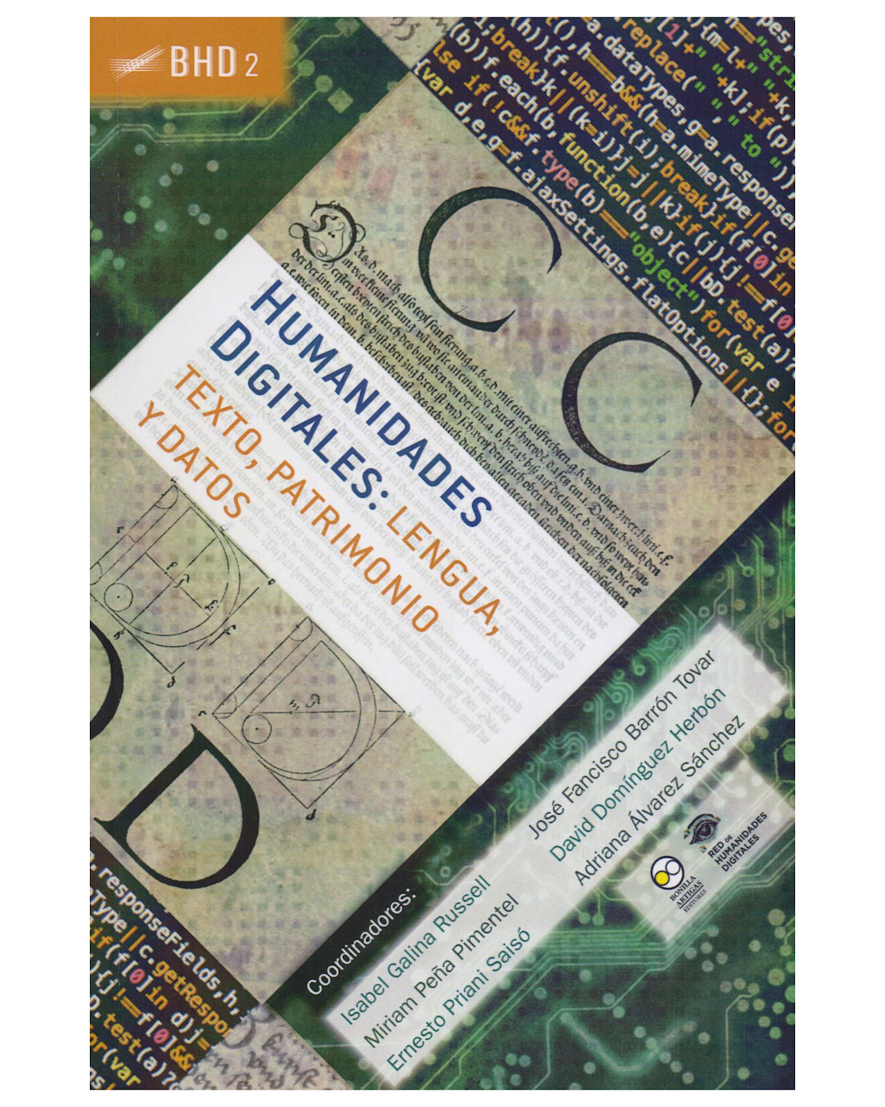 Libro ''humanidades Digitales 2: Lengua, Texto, Patrimonio Y Datos''