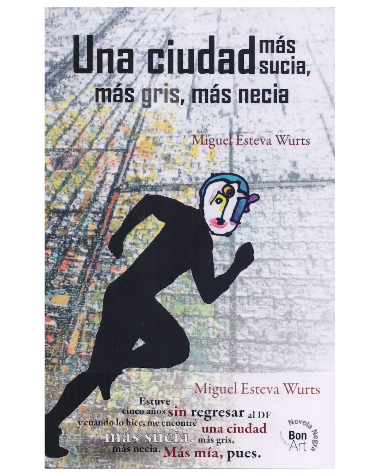 Foto 2 pulgar | Libro ''Una Ciudad Más Sucia, Más Gris, Más Necia''