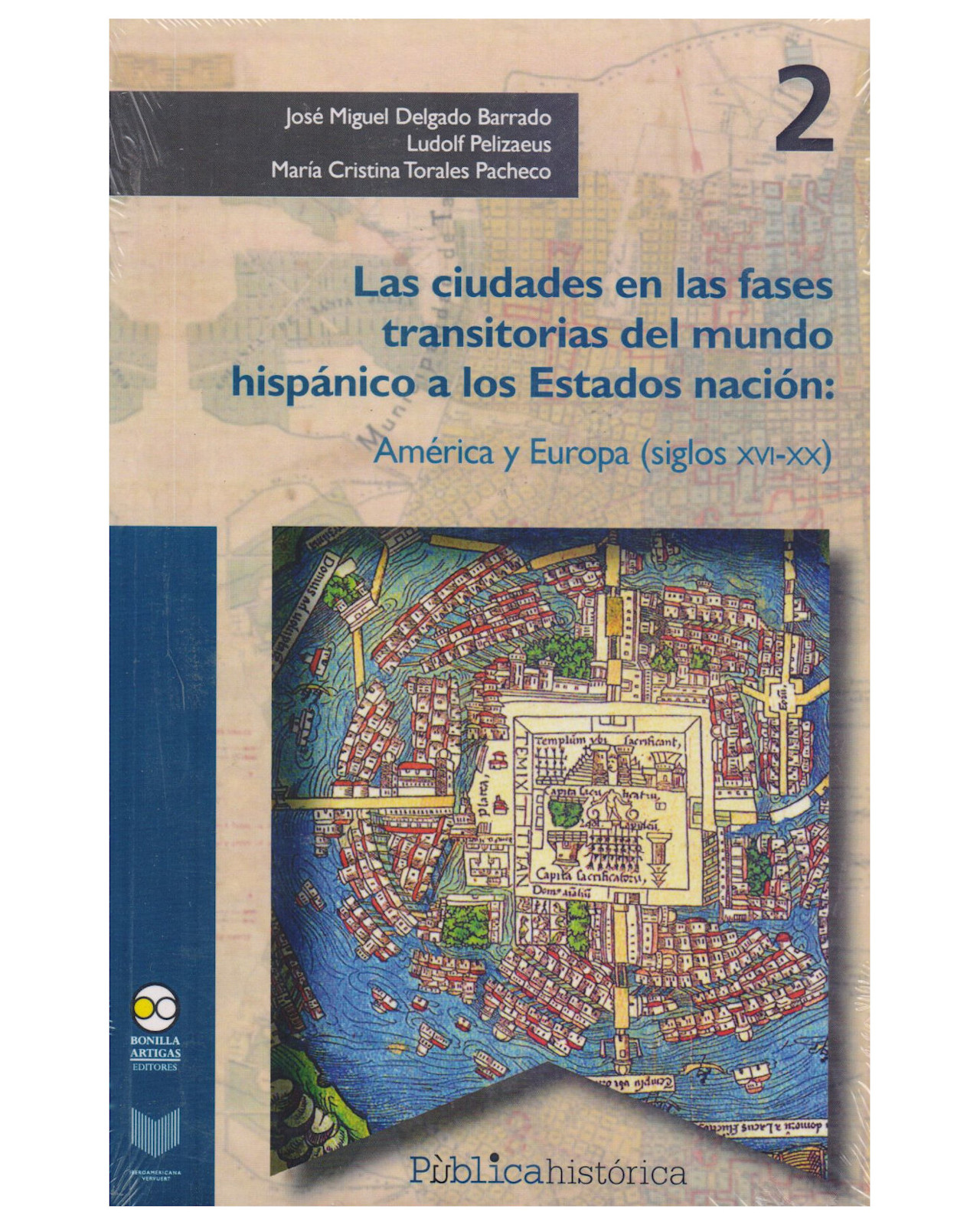 Foto 2 pulgar | Libro ''las Ciudades En Las Fases Transitorias Del Mundo Hispánico A Los Estados Nación''