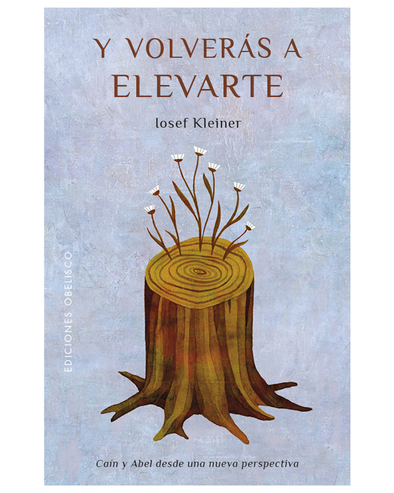 Libro ''y Volverás A Elevarte''